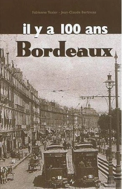 Bertrand.pt - Bordeaux Il Y A 100 Ans