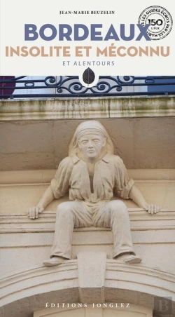 Bertrand.pt - Bordeaux Insolite Et Méconnu Et Alentours (Édition 2023)