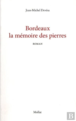 Bertrand.pt - Bordeaux, La Mémoire Des Pierres