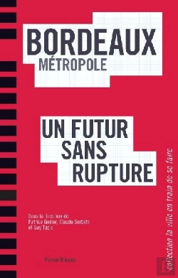 Bertrand.pt - Bordeaux Métropole ; Un Futur Sans Rupture
