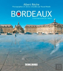 Bertrand.pt - Bordeaux ; Patrimoine Mondial De L'Unesco