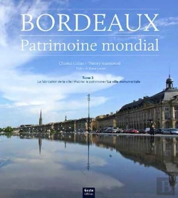 Bertrand.pt - Bordeaux Patrimoine Mondial Tome 3