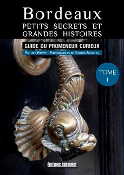 Bertrand.pt - Bordeaux, Petits Secrets Et Grandes Histoires (T1)