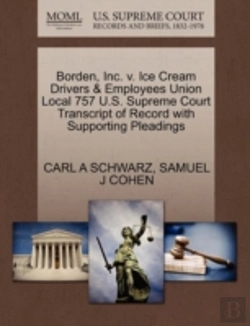 Bertrand.pt - Borden, Inc. V. Ice Cream Drivers & Employees Union Local 757 U.S. Supreme Court Transcript Of Record With Supporting Pleadings