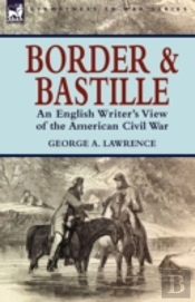 Border And Bastille: An English Writer'S