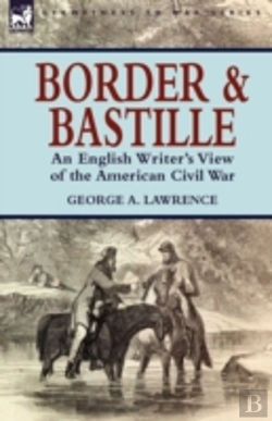 Bertrand.pt - Border And Bastille: An English Writer'S