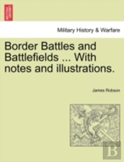 Border Battles And Battlefields ... With