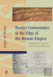 Border Communities At The Edge Of The Roman Empire