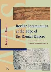 Border Communities At The Edge Of The Roman Empire