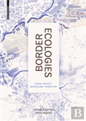 Border Ecologies