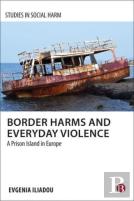 Border Harms And Everyday Violence
