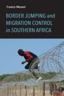 Border Jumping And Migration Control In Southern Africa