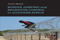 Border Jumping And Migration Control In Southern Africa