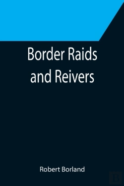 Bertrand.pt - Border Raids And Reivers