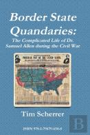 Border State Quandaries: The Complicated Life Of Dr. Samuel Allen During The Civil War