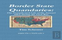 Border State Quandaries: The Complicated Life Of Dr. Samuel Allen During The Civil War