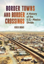 Border Towns And Border Crossings
