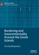 Bordering And Governmentality Around The Greek Islands