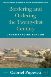 Bordering And Ordering The Twenty-First Century