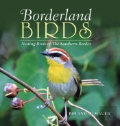 Borderland Birds: Nesting Birds Of The S