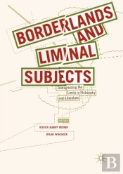 Borderlands And Liminal Subjects