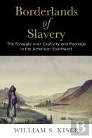 Borderlands Of Slavery
