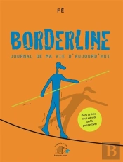 Borderline 2 - Journal De Ma Vie De Maintenant