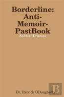 Borderline-Anti-Memoir-Pastbook