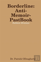 Borderline-Anti-Memoir-Pastbook
