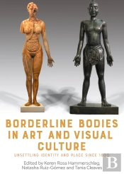 Borderline Bodies In Art And Visual Culture