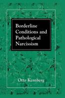 Borderline Conditions And Pathological Narcissism