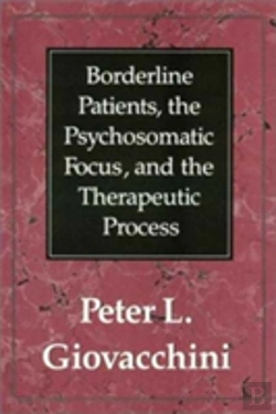 Bertrand.pt - Borderline Patients, The Psychosomatic Focus, And The Therapeutic Process