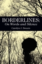 Borderlines: On Words And Silence