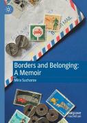 Borders And Belonging: A Memoir