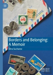 Borders And Belonging: A Memoir