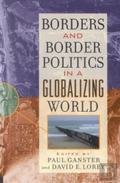 Borders And Border Politics In A Globalizing World