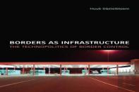 Borders As Infrastructure