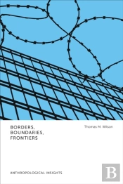 Borders, Boundaries, Frontiers