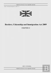 Borders, Citizenship And Immigration Act 2009 (C. 11)