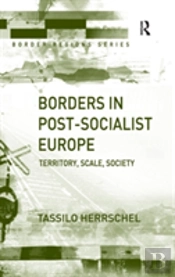 Borders In Post-Socialist Europe