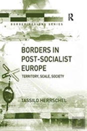 Borders In Post-Socialist Europe