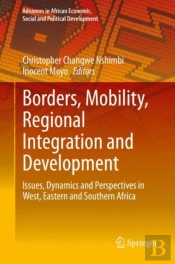 Borders, Mobility, Regional Integration And Development