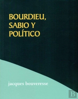 Bertrand.pt - Bordieu,Sabio Y Político