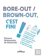Bore-Out / Brown Out, C'Est Fini !