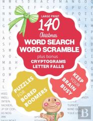 Bored Boomers 140 Large Print Word Search, Word Scramble, Cryptograms, Letter Fall Puzzles (Christmas Edition)