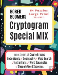 Bored Boomers Cryptogram Special Mix - 64 Puzzles Large Print - Vol 1