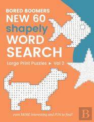 Bored Boomers New 60 Shapely Word Search Large Print Puzzles