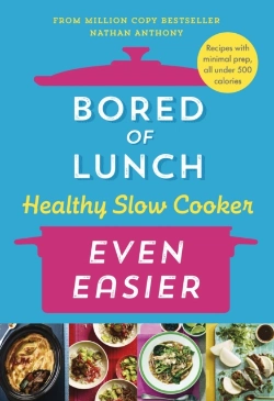 Bertrand.pt - Bored Of Lunch Healthy Slow Cooker: Even Easier