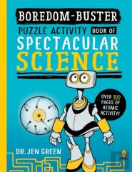 Boredom Buster: A Puzzle Activity Book Of Spectacular Science