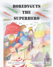 Boredyguts The Superhero